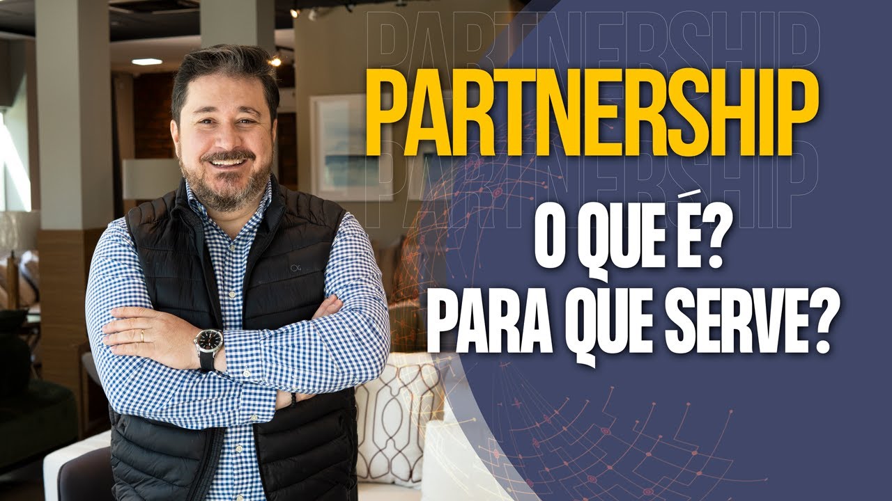 Partnership - O que é? Para que serve?