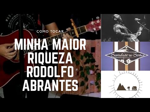 Minha Maior Riqueza - Rodolfo Abrantes