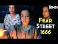 FEAR STREET PART 3 1666 2021 Explained In Hindi GHOST SERIES