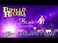 Lupillo Rivera - Esclavo y Amo - M3Live Febrero 09 2018