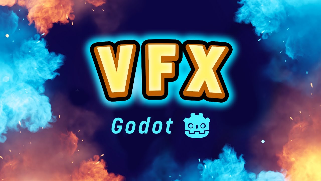 How to make VFX in Godot