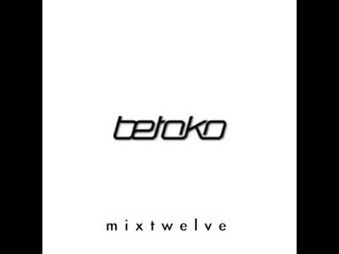 Betoko - MixTwelve