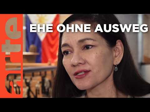 Philippinen: Kein Recht auf Scheidung | ARTE Reportage