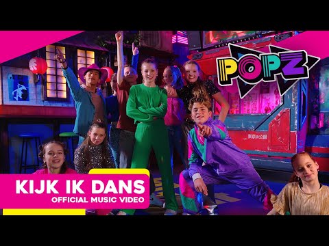 POPZ - Kijk ik dans (Officiële Video)