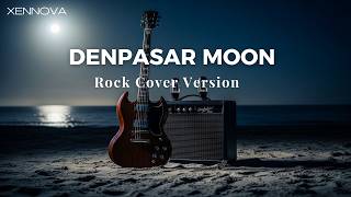 Download lagu Denpasar Moon - Maribeth ( Rock Cover by Xennova ) mp3 Download lagu Denpasar Moon - Maribeth ( Rock Cover by Xennova ) mp3