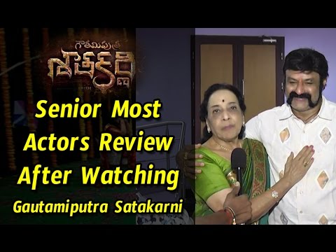 Senior Most Actors Review After Watching Gautamiputra Satakarni