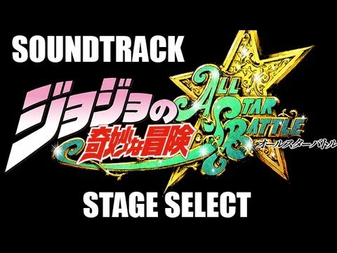 JoJo's Bizarre Adventure ASB Soundtrack - Stage Select