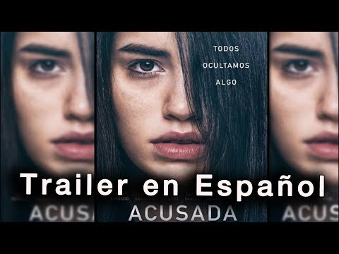 Tráiler Acusada 2018