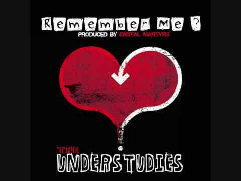 The Understudies Crew - Remember Me (pr. Digital Martyrs )