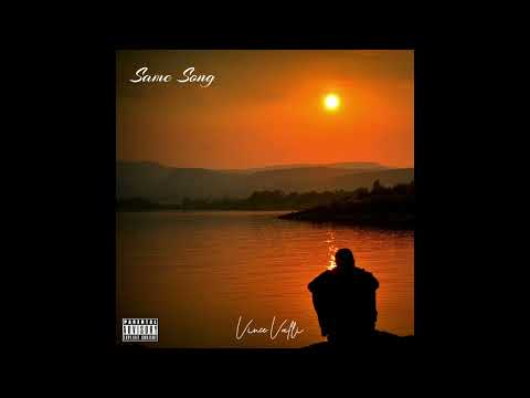 SAME SONG - VINCE VALLI
