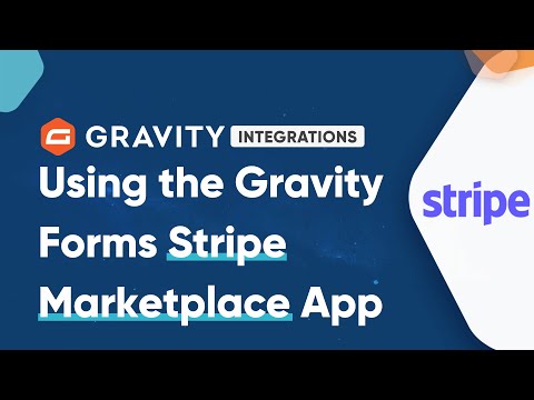 Getting Started with the Gravity Forms App on the Stripe App Marketplace