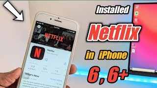 How to download Netflix in iphone 6 , 6+ and 5s