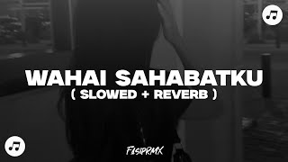 Download lagu DJ WAHAI SAHABATKU JANGAN KAU LUKAI HATINYA ( SLOWED   REVERB )🎶🎧 mp3 Download lagu DJ WAHAI SAHABATKU JANGAN KAU LUKAI HATINYA ( SLOWED   REVERB )🎶🎧 mp3