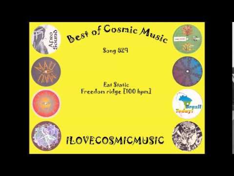 Best of Cosmic 829 - Eat Static - Freedom Ridge
