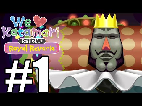We Love Katamari REROLL+ Royal Reverie Gameplay Walkthrough Part 1