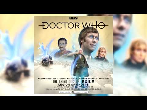 The Third Doctor: Exile - 1.2: Legion of Ghosts Episode 2