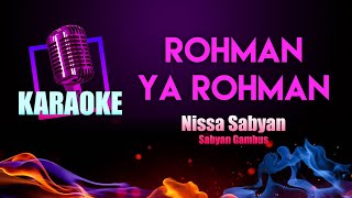 Download lagu Rohman Ya Rohman Karaoke Nissa Sabyan Gambus... mp3