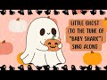 Little Ghost Baby Shark Sing Along