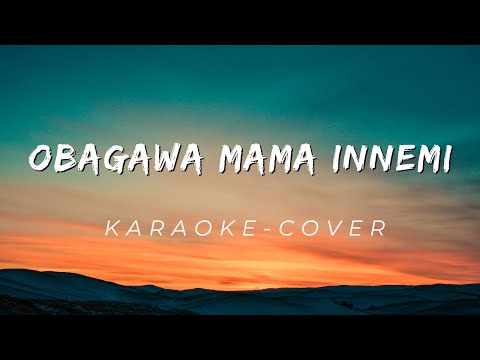Obagawa Mama Innemi - Cover - Karaoke