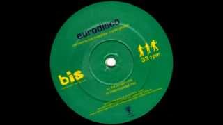 bis - Eurodisco (Kid Loco remix)