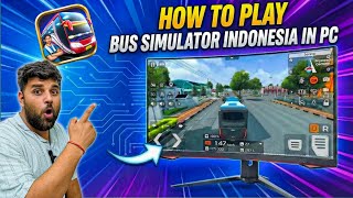 Download lagu How to Play Bus Simulator Indonesia on Computer | mp3