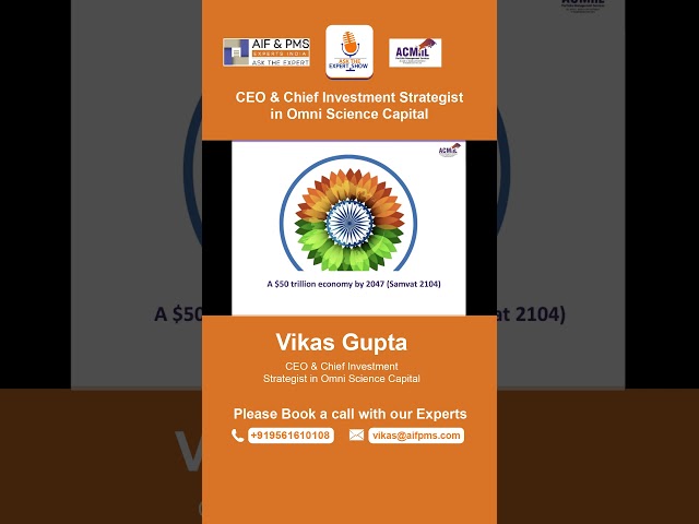 India can cross $50 trillion economy by 2047 | AIF & PMS Experts India