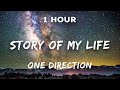 [1 Hour] One Direction - Story of My Life | 1 Hour Loop