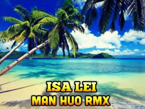 MAN HUO  DJPOLYRASTA  -  ISA LEI  RmXx