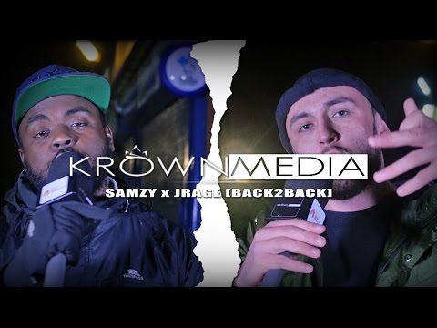 Samzy & JRAGE [BACKTOBACK] @OfficialSamzy @JamzyRage | KrownMedia