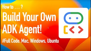 ADK Course #2 - Building ADK Agent with Google Gemini and Python