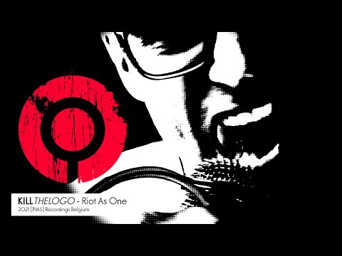 killthelogo - Riot As One (Live)