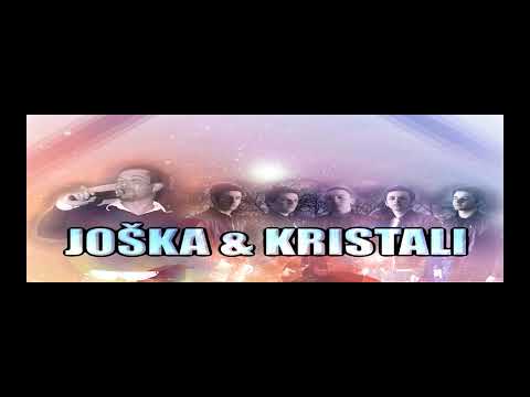 KRISTALI & JOSKA - Ne ja zatvoraj majko portata