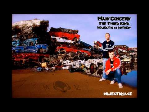 Main Concern - The Third Kind (Majestiq 12 Anthem Radio Edit)