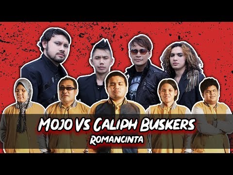 Romancinta - Caliph Buskers VS Mojo