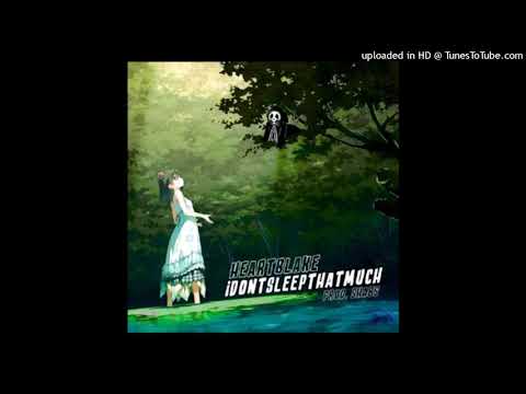 Heartblake - idontsleepthatmuch (prod. Shabs)