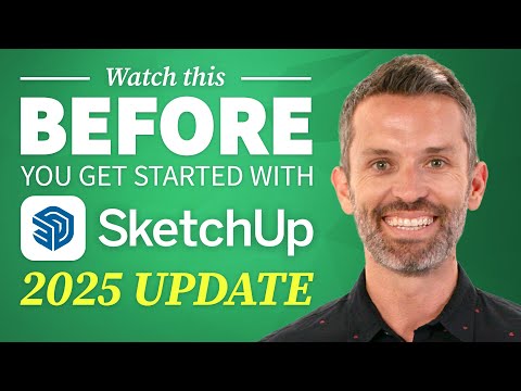 Watch This Before You Get Started with SketchUp – 7 Essential Tips (2025 Update)