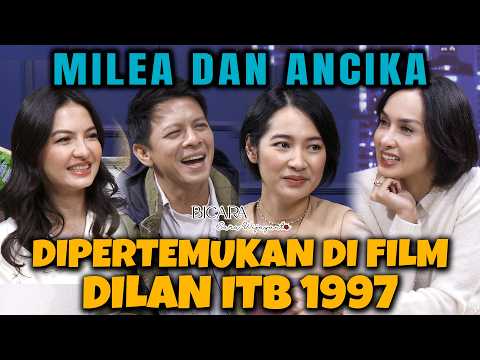 DILAN ITB 1997 : ANTARA HARUS MEMILIH MILEA ATAU ANCIKA?! | BICARA SARA WIJAYANTO