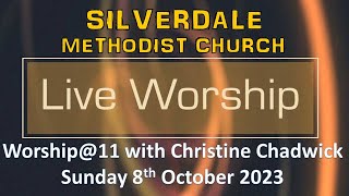 Live-Stream - Worship@11 with Christine Chadwick, 8th Oct '23, 11am