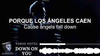 Tokio Hotel – Down On You | Sub Español • Lyrics