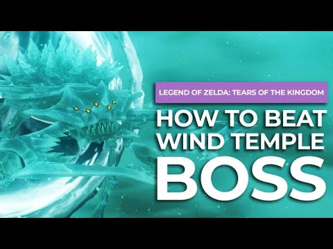 How To Beat The Wind Temple Boss (Colgera) In Zelda: Tears of the Kingdom