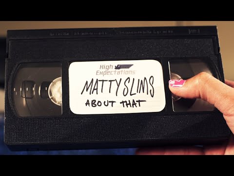 Matty Slims - About That