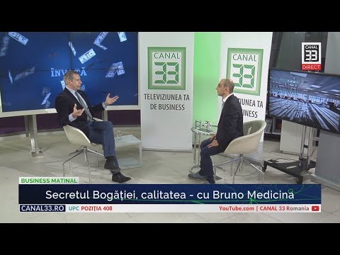 Secretul bogăției, calitatea - cu Bruno Medicina