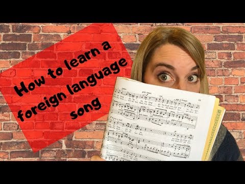How To Learn a Foreign Language Song