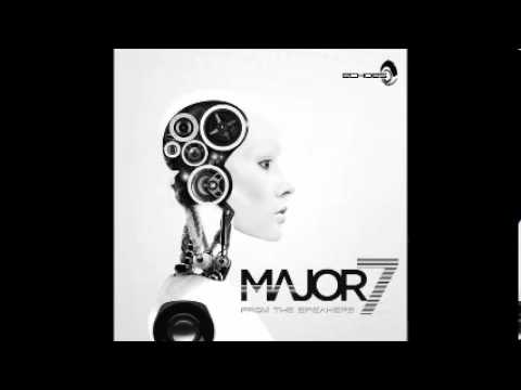 Major7 vs D-Addiction - From The Speakers (Original Mix)
