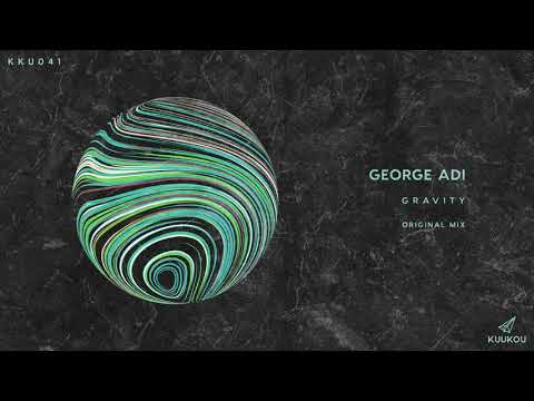 George Adi - Gravity (Original Mix) [Kuukou Records]