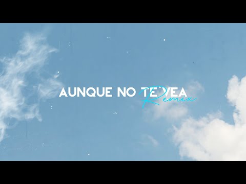 Tommy Bueno, Kevin Aravena - Aunque No Te Vea (Remix) feat. Anmily Brown & Cintia Aldana