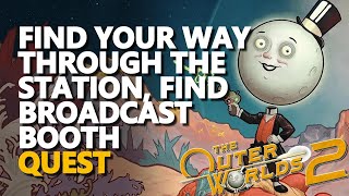 Find Your Way through the Station, Find Broadcast Booth The Outer Worlds 2