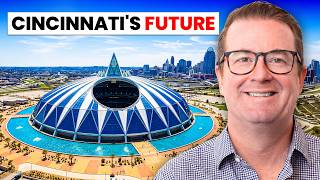 Cincinnati Is About to Look Completely Different