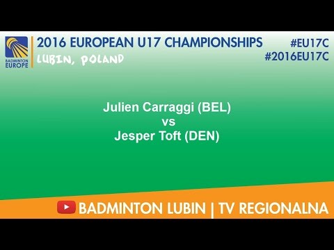 #2016EU17C Lubin - Julien Carraggi (BEL) VS Jesper Toft (DEN)