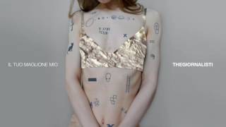 Thegiornalisti - Il tuo maglione mio